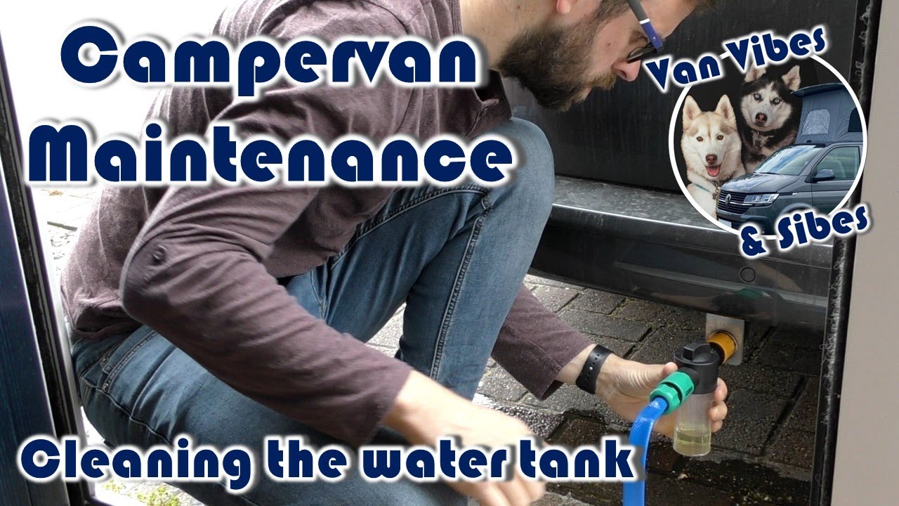 Campervan Maintenance Cleaning the water tank and washing the outside