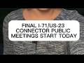 Final public feedback meetings for the I-71/US-23 connector plan kick off today