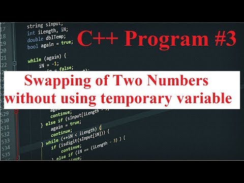 C++ Program #3: Swapping of Two Numbers without Temporary variable
