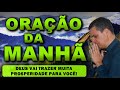 ((🔴)) ORAÇÃO DA MANHÃ DE HOJE DEUS VAI TRAZER MUITA PROSPERIDADE PARA VOCÊ! SÁBADO 27 DE JANEIRO