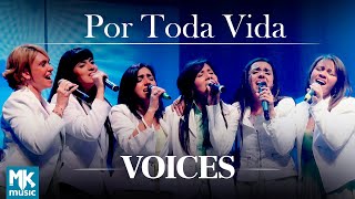 Voices - Por Toda Vida (Ao Vivo) - DVD Acústico - Collection