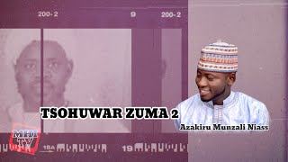 ZIKIRI: TSOHUWAR ZUMA 2 by Zakiru Munzali Niass #qasida #kosidah #sheikhibrahim
