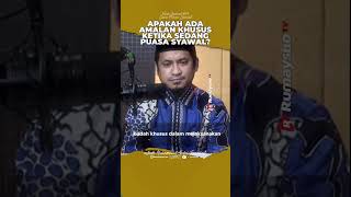 Apakah Ada Amalan Khusus Ketika Sedang Puasa Syawal? - Ustadz M Abduh Tuasikal