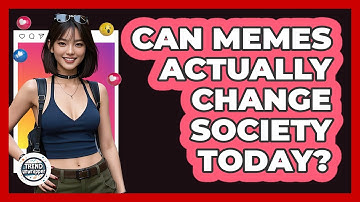 Can Memes Actually Change Society Today? - Trend Unwrapper