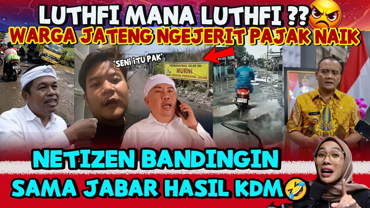 WARGA JATENG NGEJERIT‼️PAJAK NAIK JALAN MASIH BOLONG⁉️NETIZEN BANDINGIN SAMA HASIL KDM‼️