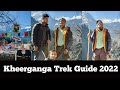 Kheerganga Trek Full Guide 2022 - Which is best time and way to go kheerganga, Himachal Pradesh