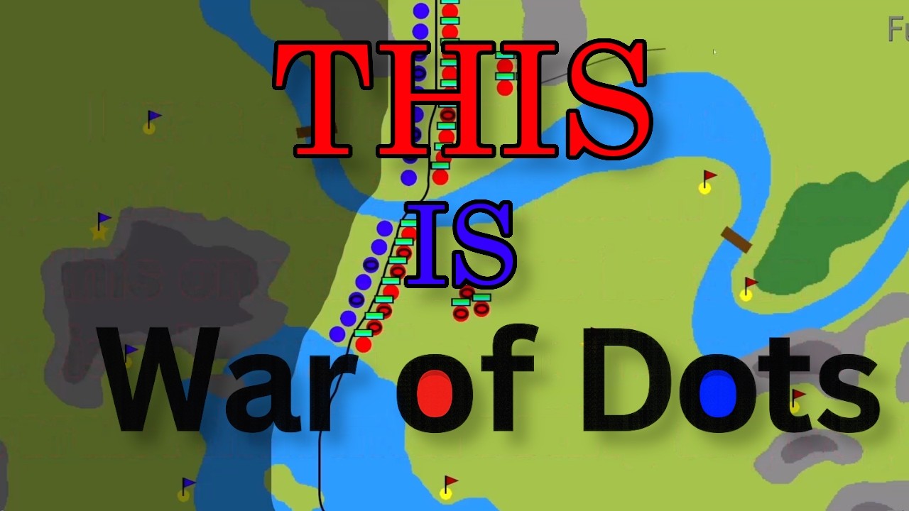 THIS is War of Dots