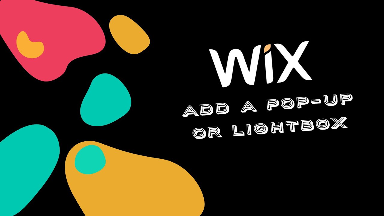 How To Add A Pop Up Or Lightbox In Wix Wix Website Tutorial 2021 How To Add A Pop Up Or Lightbox In Wix Wix Website Tutorial 2021