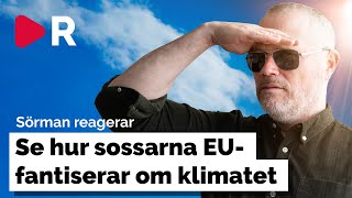 Sörman reagerar: Sossarna vill inte tala konsekvenser i klimatpolitiken