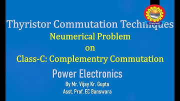 Numerical on commutation technique :Class-C  Commutation by Mr. Vijay Kr. Gupta|BTech_EED_All_Sem|