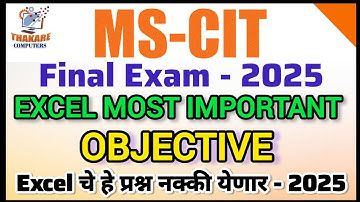 MSCIT Exam Questions - 2025 || MSCIT Final Exam - 2025 || Excel IMP OBJECTIVES For MSCIT || Best Que