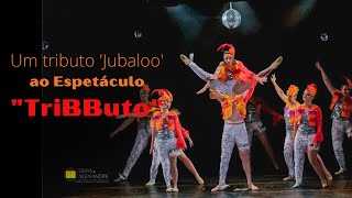 BASTIDORES & Vlog do Espetáculo 2022 - 'TriBButo'