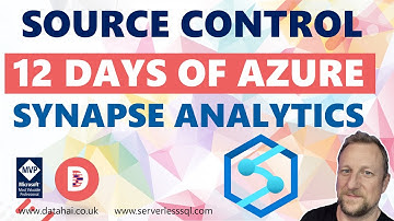 12 Days of Azure Synapse Analytics: Day 12 Source Control