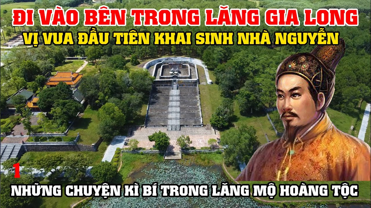 Khám Phá Lăng Vua Gia Long - Vị Vua Đầu Tiên Khai Sinh Ra Nhà Nguyễn!