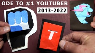 Ode to #1 Youtuber 2013-2022 👊 Origami Brofist
