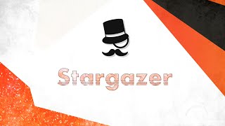 ♫ Stargazer