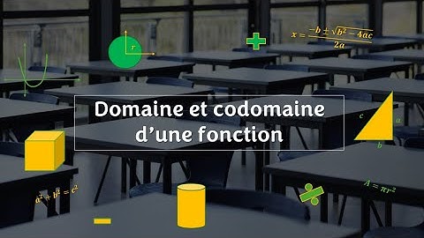 Domaine et codomaine d