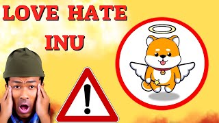 LOVE HATE INU Prediction 08/DEC LHINU COIN Price News Today - Crypto Technical Analysis Update  Now