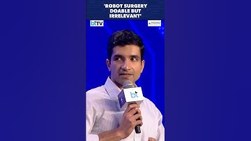 Why Fully Robotic Surgeries Won’t Work | BT AI Summit 2025