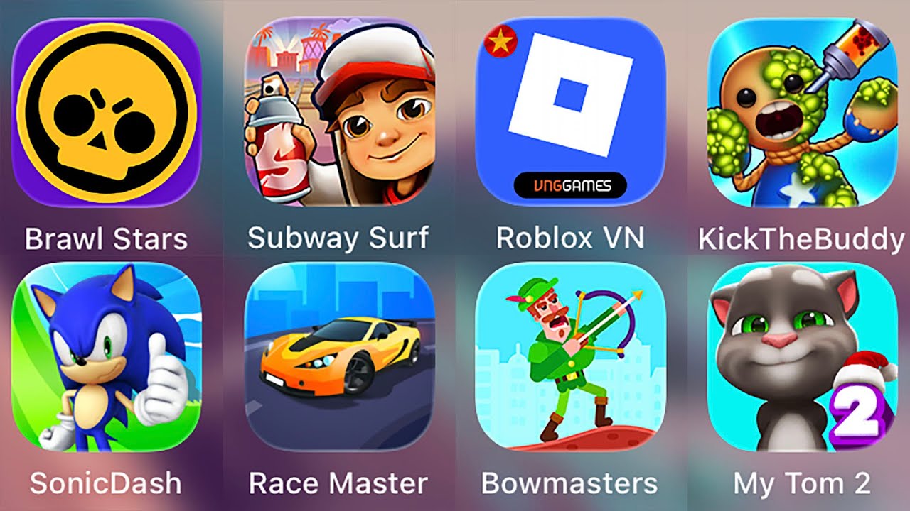 Roblox,Race Master 3D,Subway Surf,Bowmasters,My Tom 2,Kick The Buddy,Brawl Stars,Sonic Dash