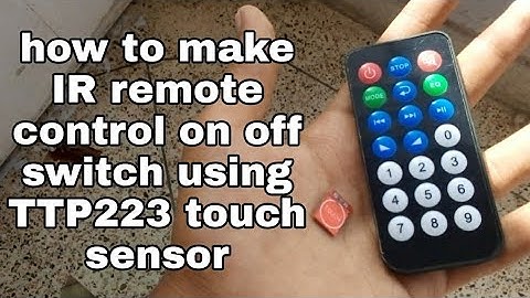 how to make IR remote control on off switch using TTP223 touch sensor