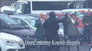 Marko Djuric entering Kosovo illegally