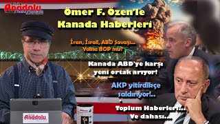 Ömer F. Özenle Kanada Haberleri - 24.06.2025 - Bizim Anadolu