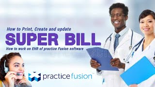 Practice Fusion # 1 - How to Create, Download, Print & Link Superbill in Word or PDF