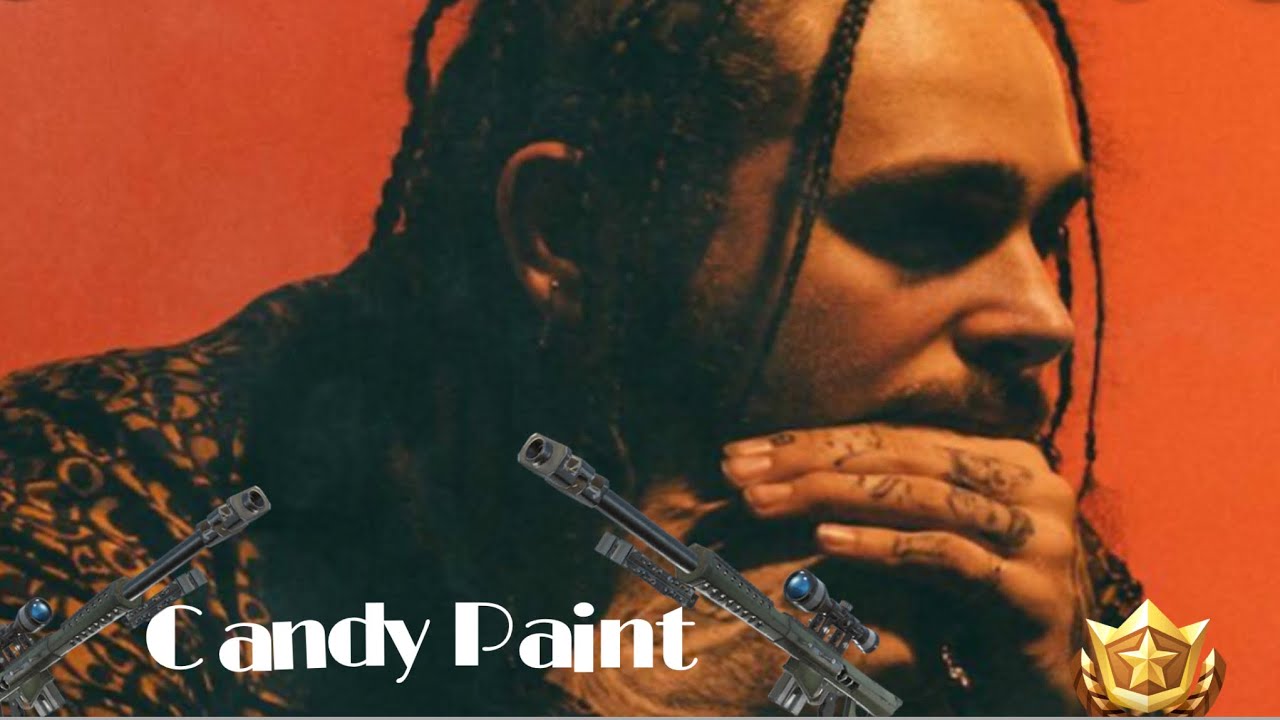 Fortnite MontageCandy Paint (Post Malone) YouTube