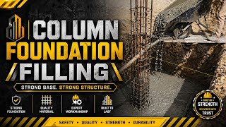 Column Foundation Filling Work | Strong Base Concrete Construction | M.A.S.Y Construction 