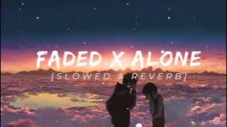 Faded x Alone Mashup Lofi Song (Slowed Reverb) | Lofi Song 2023 | #lofi #lofimusic #lofisong