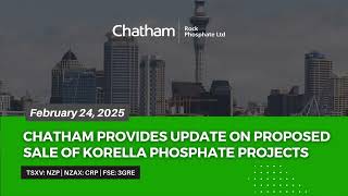 💥 NEWS ➠ February 24, 2025  ➠ Chatham Rock Phosphate (TSXV: NZP | NZAX: CRP: FSE)