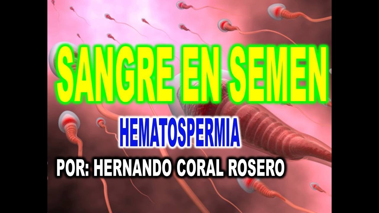 Hematospermia que es