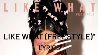 Cardi B - Like What (Freestyle) Lyrics