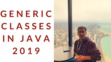 How to create generic classes in Java? (2019)