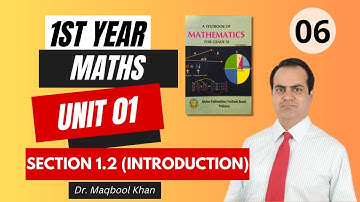 Unit 01 - Section 1.2 (Introduction) | First Year Maths KPK Board | PK Tutorials