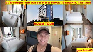 Room Tour B2 Hatyai Hotel/ B2 Hatyai Boutique and Budget Hotel/ Hatyai Tourism/ Hatyai Hotels/