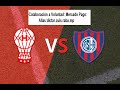 Previa Huracán vs San Lorenzo Copa de la Liga 2024