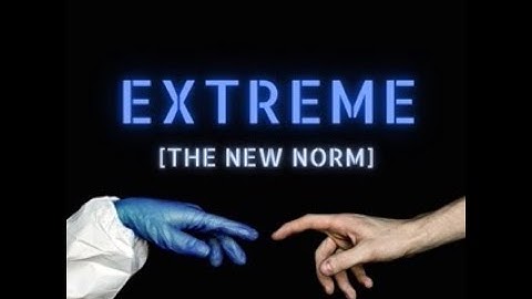 Extreme [The New Norm] Official Trailer 2023