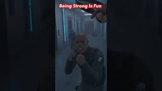 Being Strong Is Fun