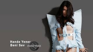 Hande Yener - Beni Sev (Mixxtrak Remix) Resimi