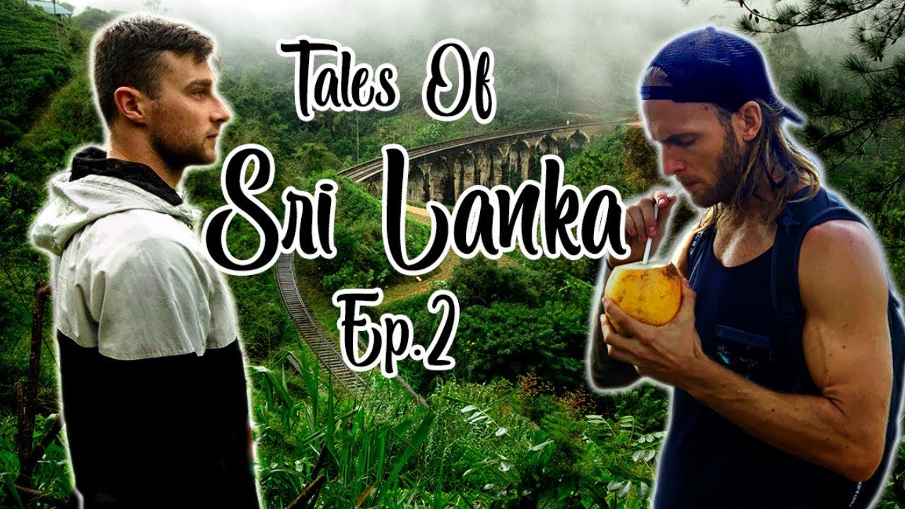 Tales Of Sri Lanka (2019) | Sri Lanka Travel vlog Ep. 2 | Ella ( Nine Arch Bridge, Diyaluma Falls)