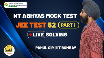 National Test Abhyas (NTA) Mock Test|JEE 2020 Test 52 - Paper Analysis And Live Solving L1|Pahul Sir