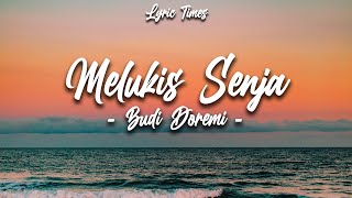 Melukis Senja - Budi Doremi (COVER BY ARVIAN DWI PANGESTU) | (LIRIK)