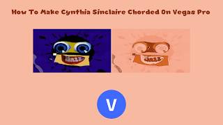 How To Make Cynthia Sinclaire Chorded On Vegas Pro
