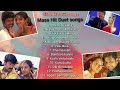 Mass hit tamil duet songs part1 