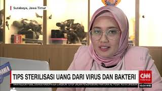 Tips Sterilisasi Uang Dari Virus dan Bakteri | COVID-19 UPDATE (8/5/20)