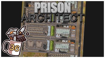 Prison Architect - #36 - Death Row - Let