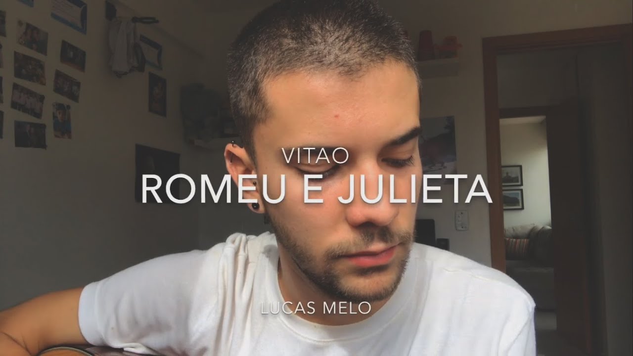 Romeu e Julieta – Vitão(Lucas Melo)