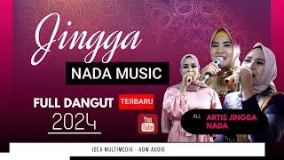 FULL ALBUM  DANGDUT TERBARU  JINGGA NADA MUSIC